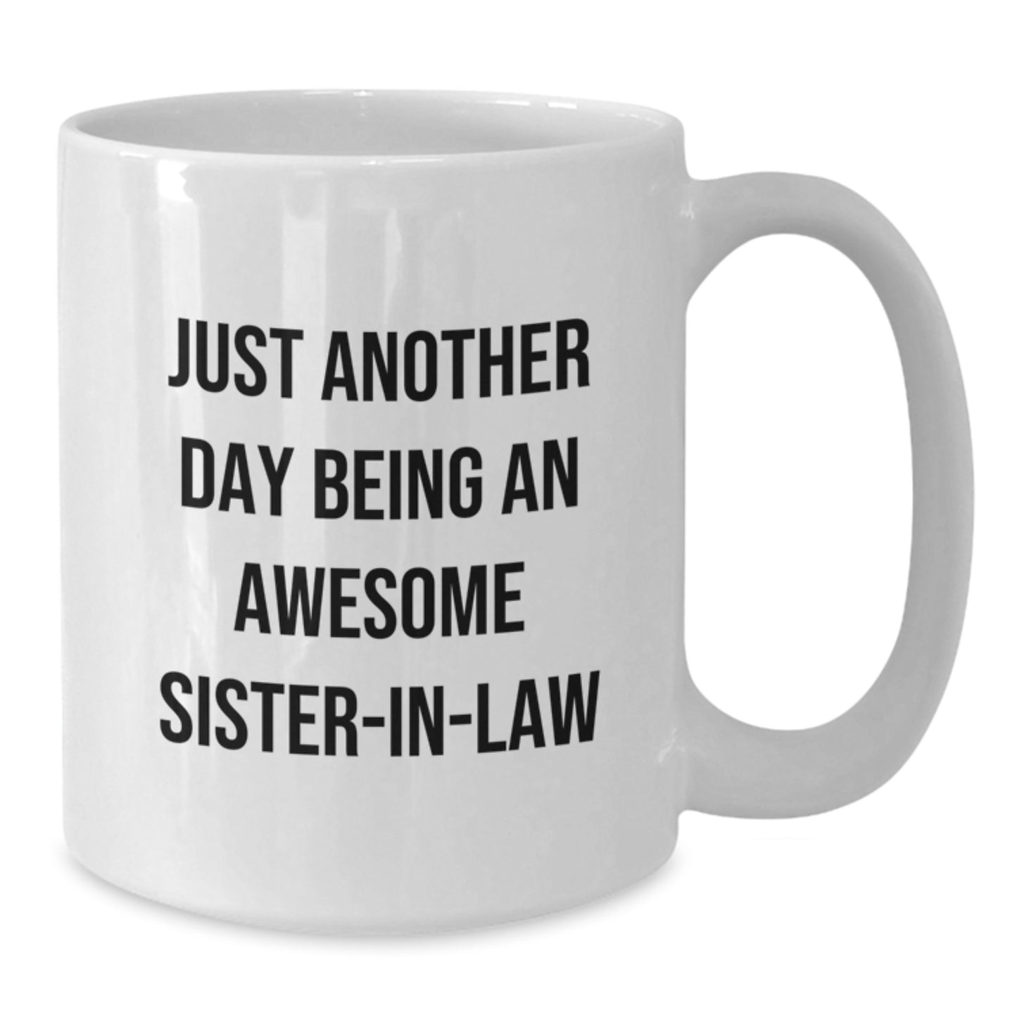 Sister-in-law Keepsake White Ceramic Coffee Mug for Him Birthday Gift - Additional