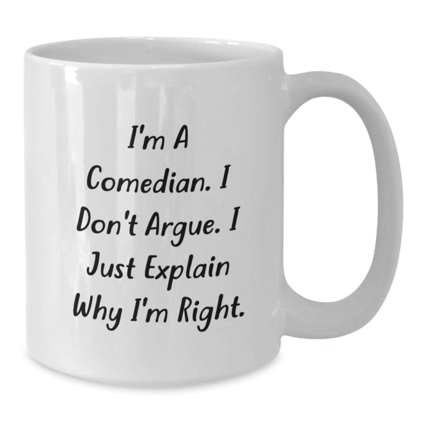 Funny Comedian Gifts from Men for Mom on Mother's Day Unique Comedian Inspired White Coffee Mugs - Additional