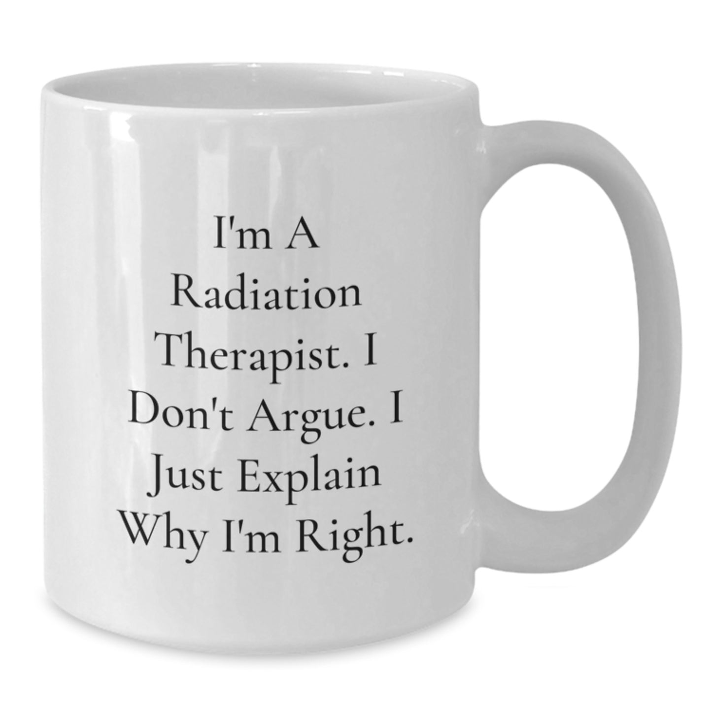 Funny Radiation Therapist Gifts for Men Women White Coffee Mugs Mother's Day Unique Presents from Family Friends Coworkers - Additional