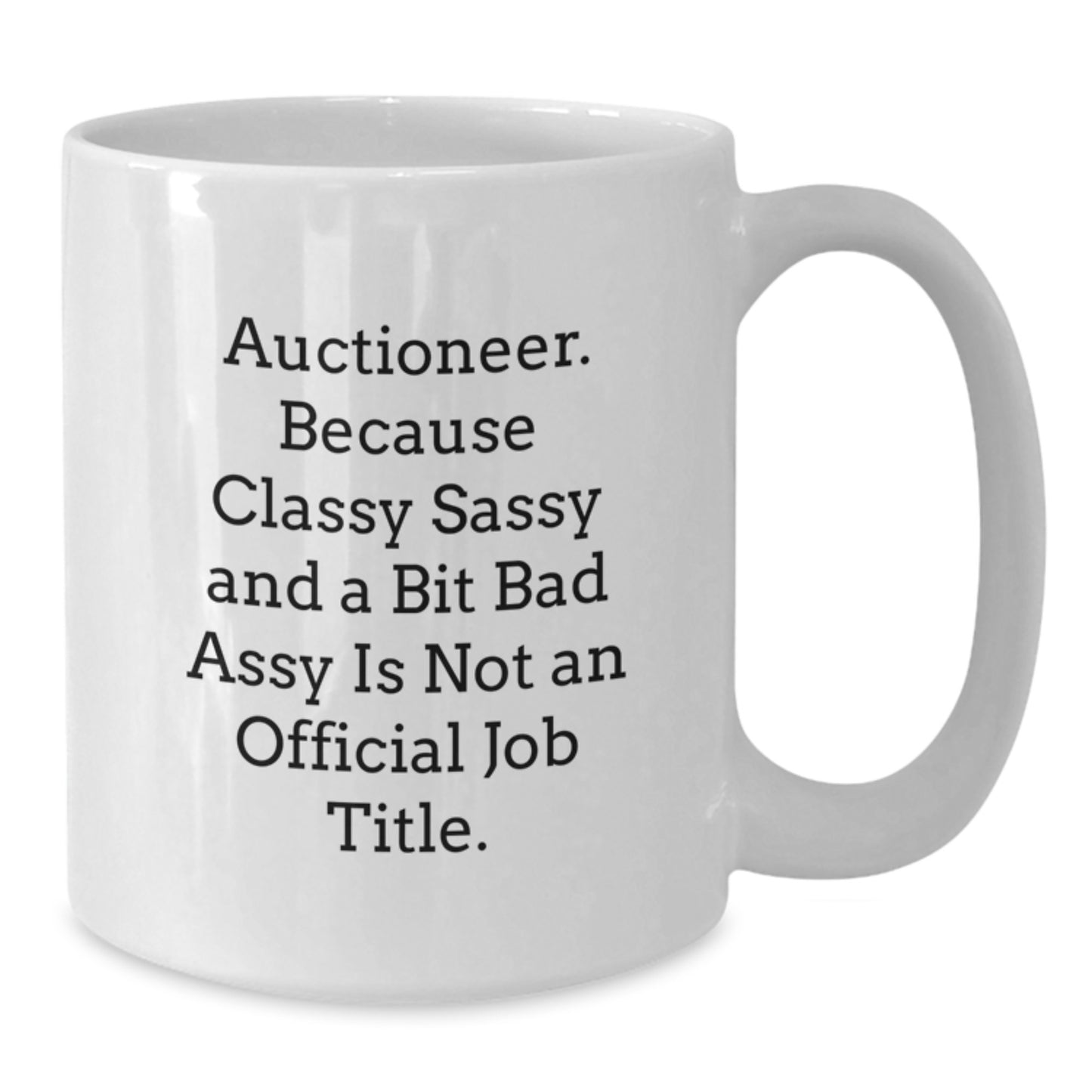 Bold Auctioneer White Coffee Mug for Friends Novelty Birthday Gift - Additional