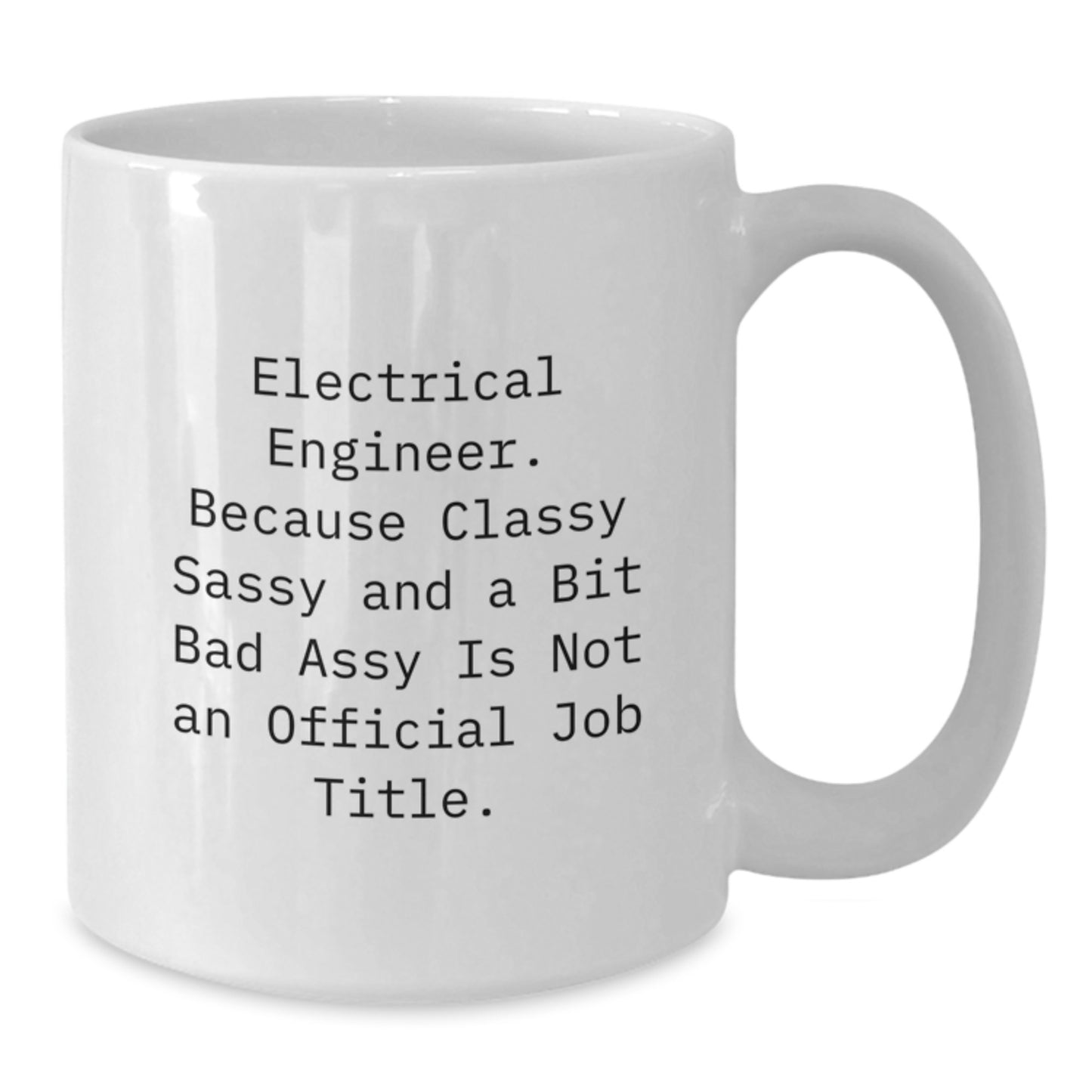 Funny Electrical Engineer Gifts from Men, Gifts for Electrical Engineer Friends, White Coffee Mug for Graduation Unique - Additional