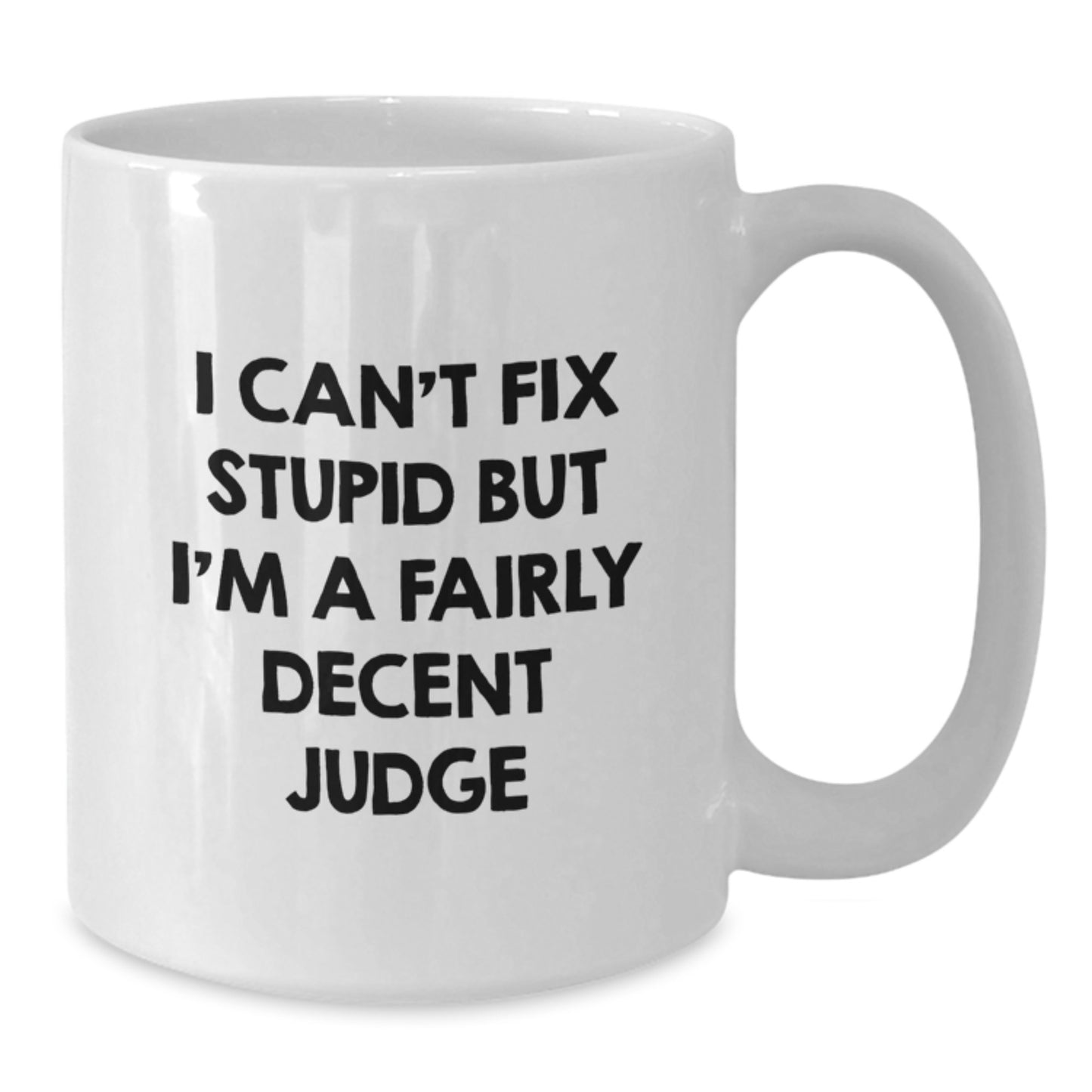 Funny Judge White Coffee Mugs, Gifts for the Judge, Unique Graduation Gifts from Friends for Men or Women - Additional