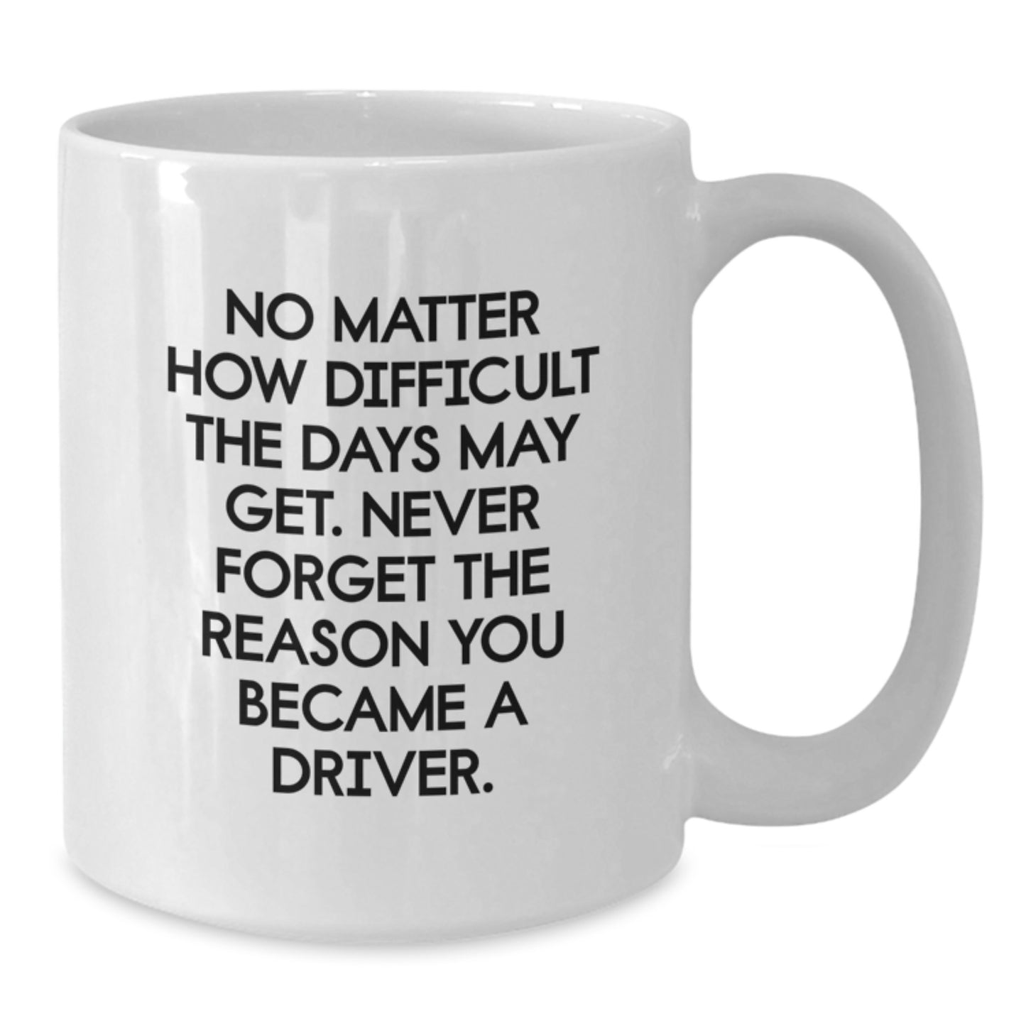 Driver Gifts from Friends, Inspirational White Coffee Mug for Driver Men, Graduation Unique Gift for Driver Friends - Additional