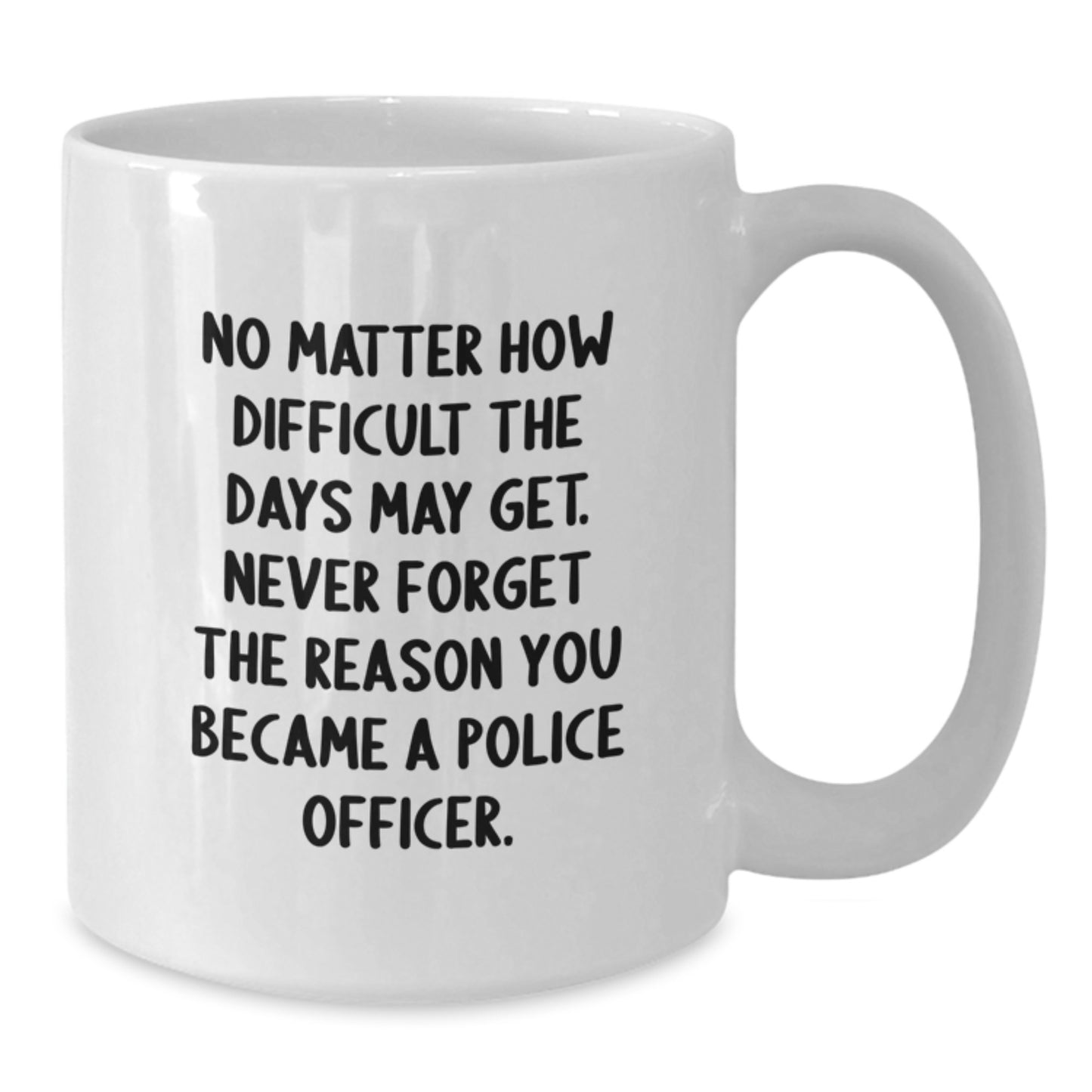 Inspirational Gifts for Police Officers, White Coffee Mugs with Quote - Graduation Unique Gifts from Family for Police Officer - Additional