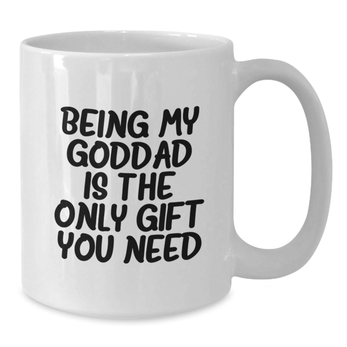 Funny Goddad Gifts from Men - White Coffee Mug for Goddad on Valentine's - Additional