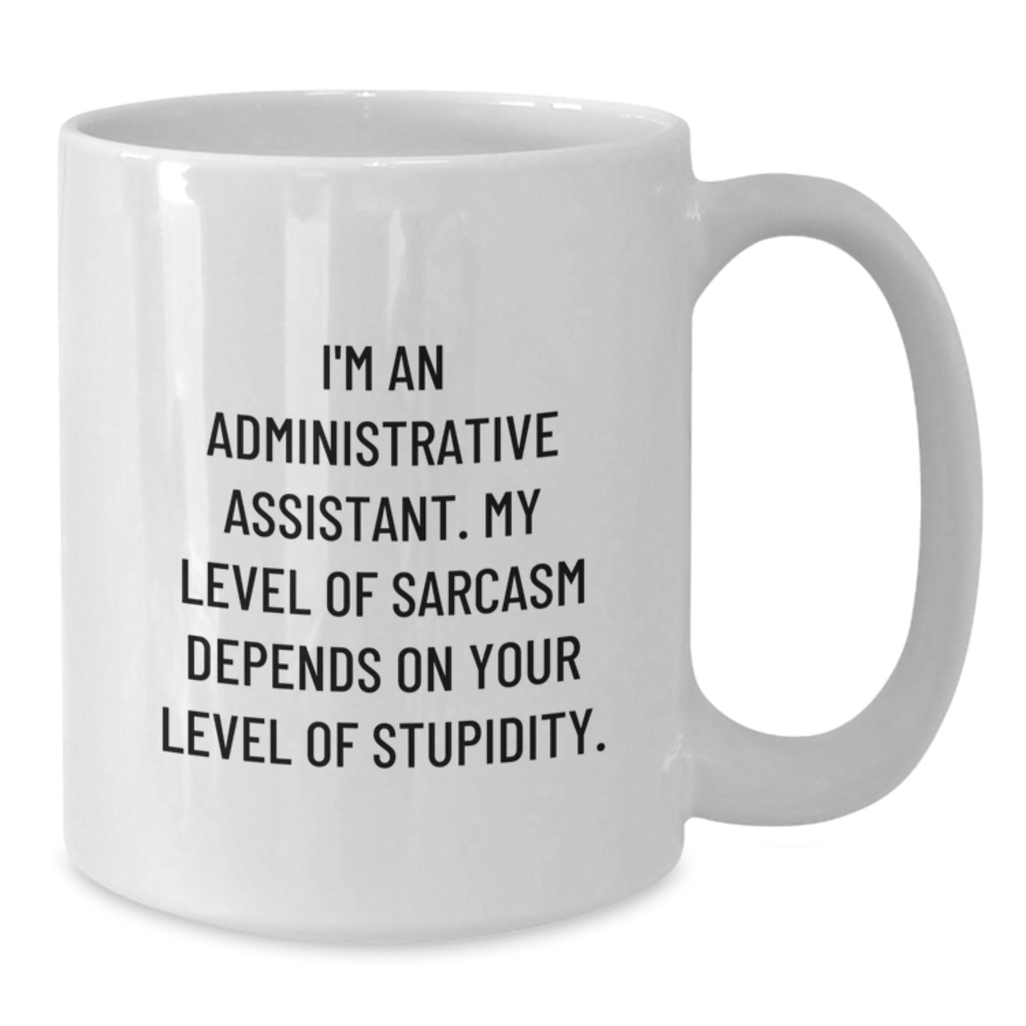 Graduation Unique Gifts for Administrative Assistant, Funny White Coffee Mug, Gifts from Men, Women, Friends, Coworkers, Family - Additional