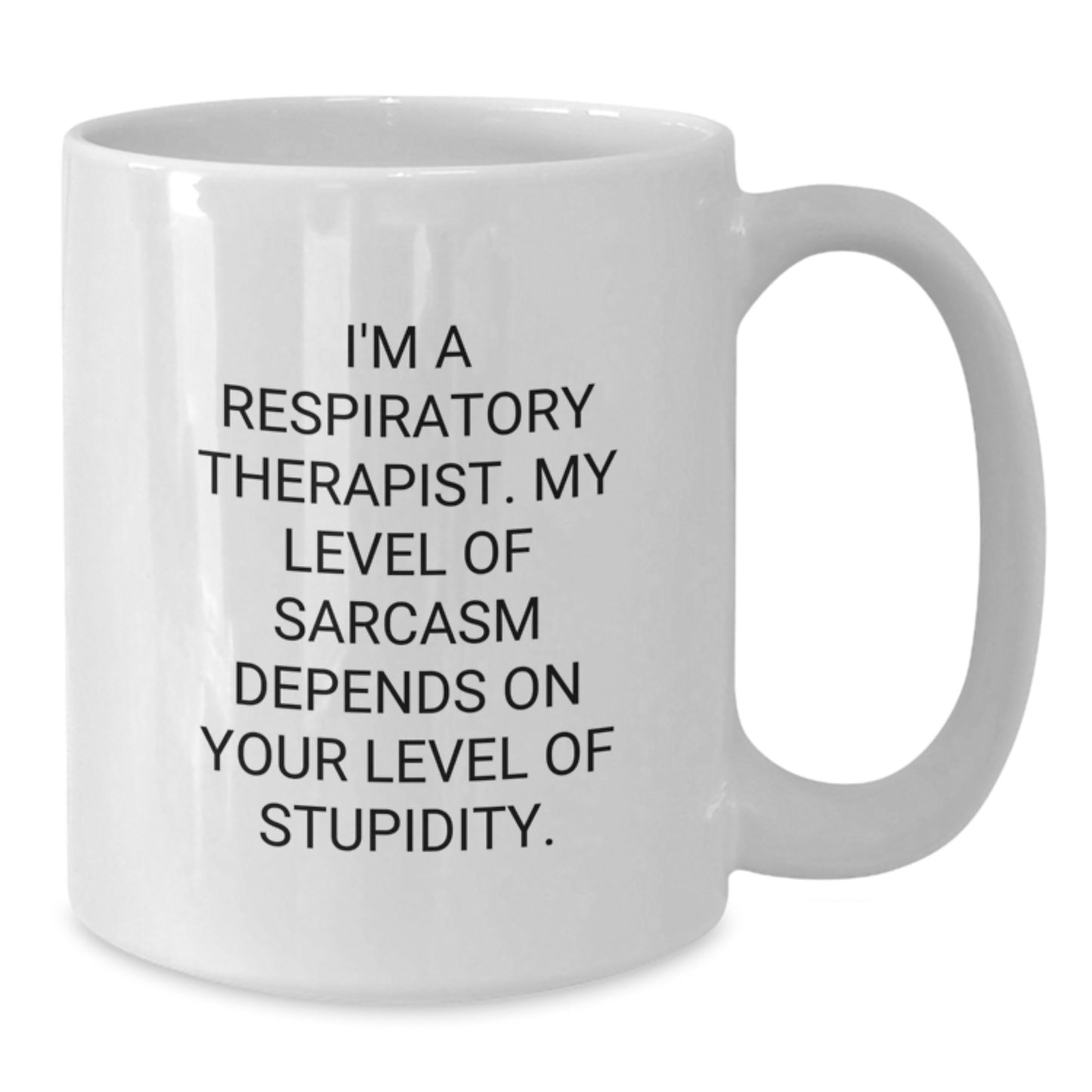 Funny Respiratory Therapist White Coffee Mug Gifts from Men, Women, Friends, Coworkers, Family to Respiratory Therapist, Men, Women, Friends, Coworkers, Family on Graduation Unique Gifts - Additional
