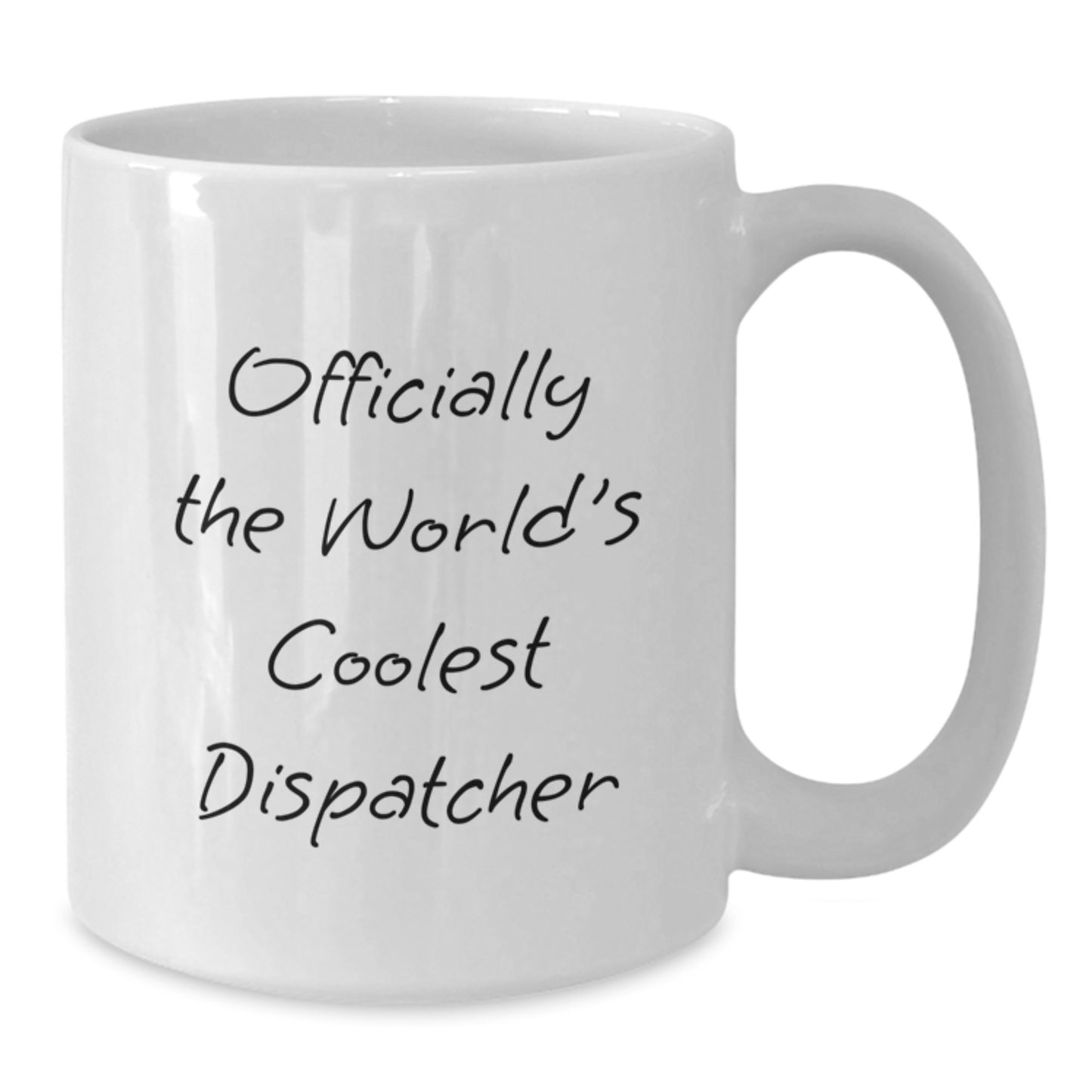 Dispatcher Gifts for Him - Officially The World's Coolest Dispatcher Funny White Coffee Mug, Graduation Unique Gifts from Men to Dispatcher - Additional