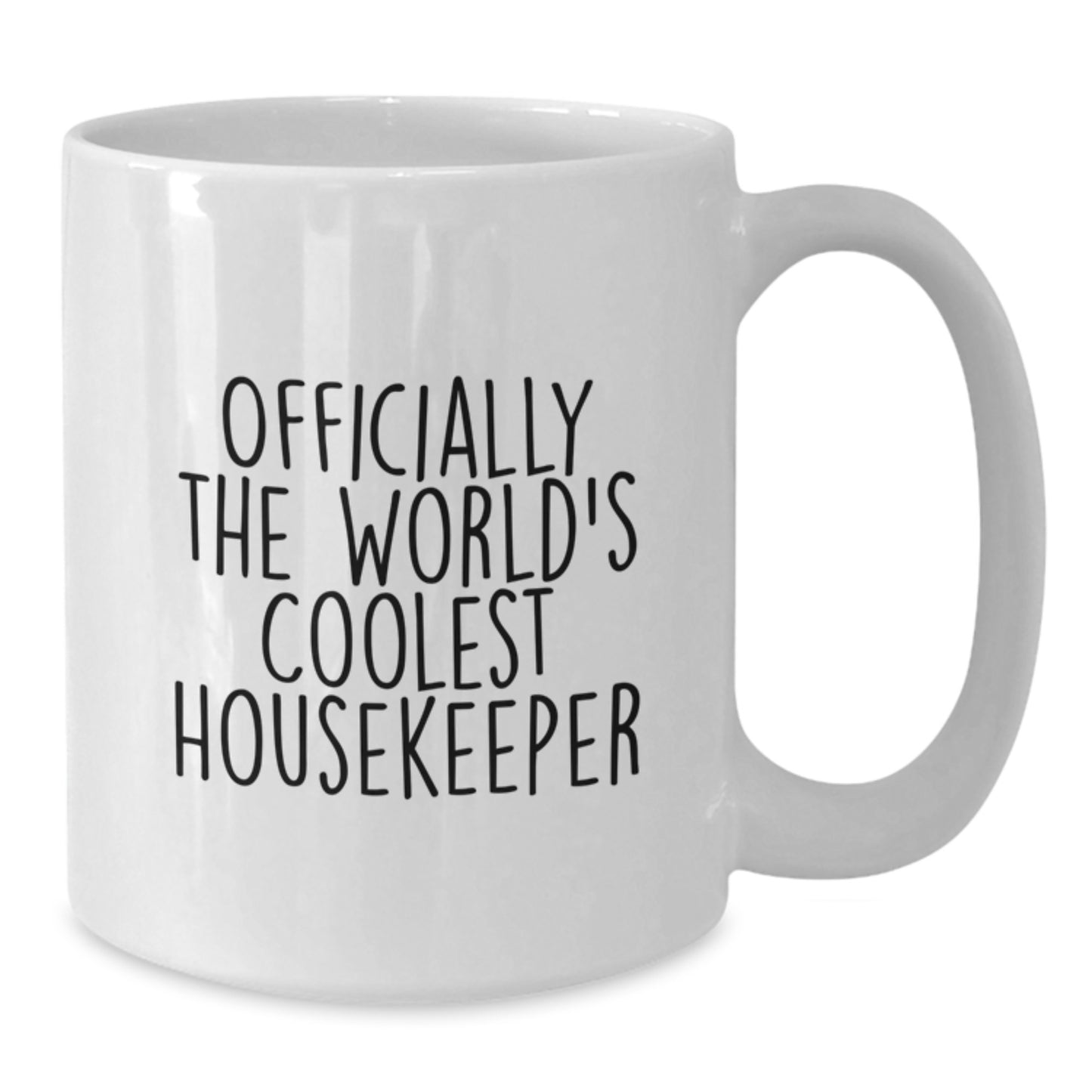 Funny Gifts from Friends to Housekeeper Housekeeper White Coffee Mug Officially The World's Coolest Housekeeper Graduation Unique Gifts - Additional