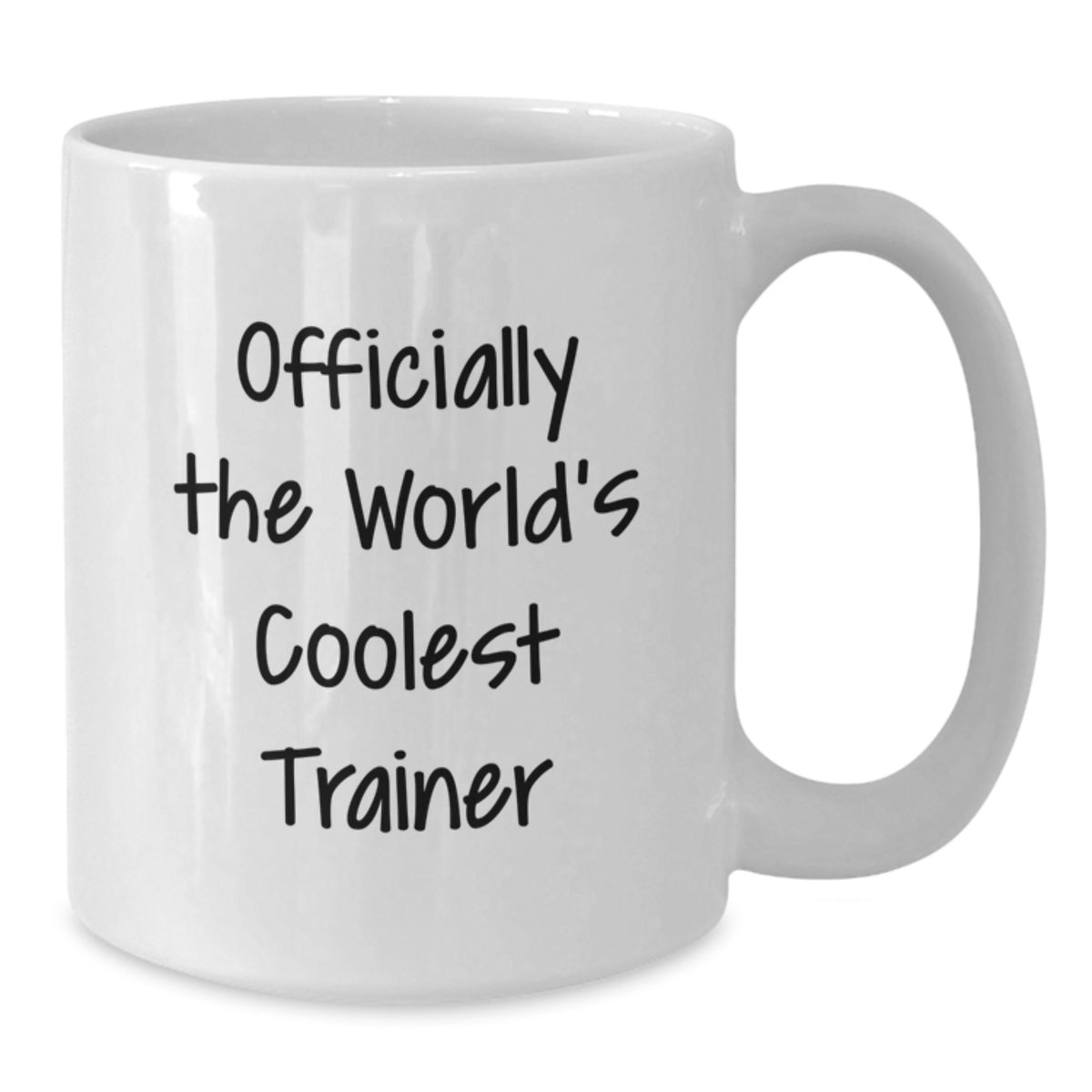 Funny Trainer Quotes Gifts from Friends for Trainer Birthday Unique White Coffee Mug - Additional