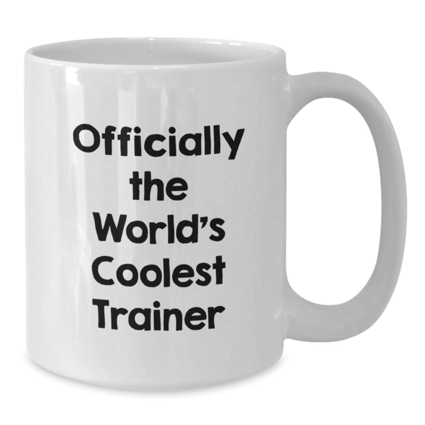Funny Trainer Gifts from Friends to Men on Birthday Unique White Coffee Mugs - Officially The World's Coolest Trainer - Additional