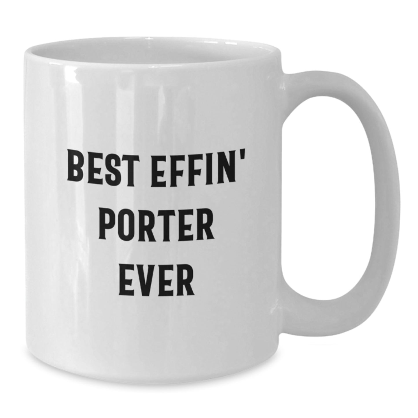 Funny Graduation Unique Gifts for Porter - Best Effin' White Coffee Mug from Friends - Additional
