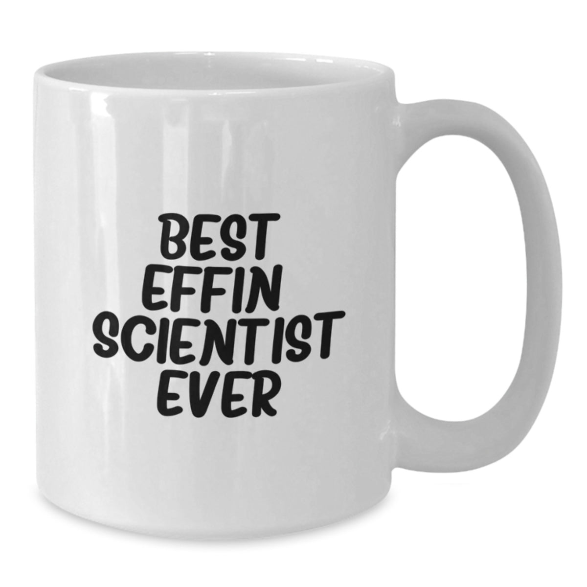 Funny Scientist Gifts for Him, Best Effin' Scientist Ever White Coffee Mug, Valentine's Unique Presents from Men to Colleagues - Additional