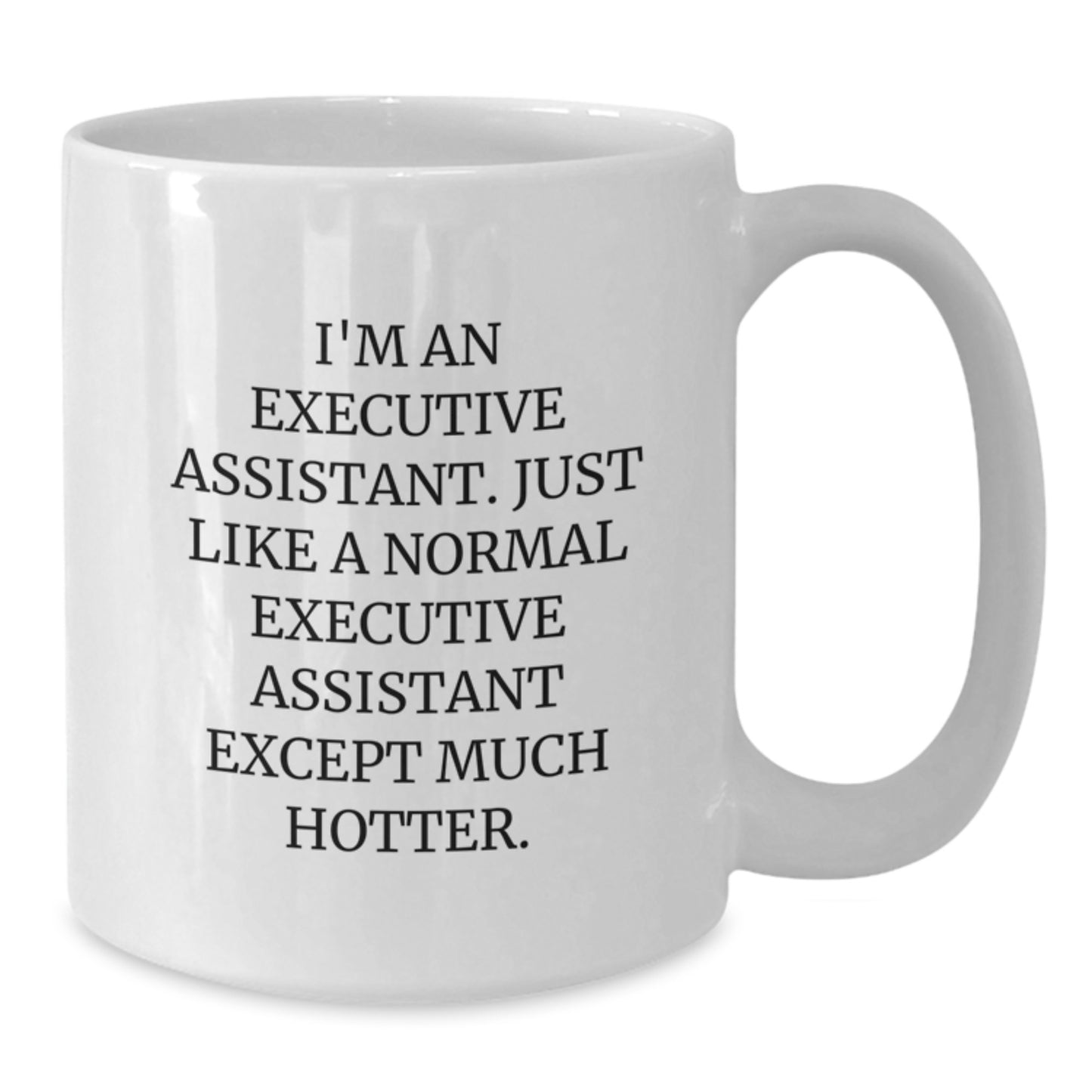 Birthday Gift for Her Executive Assistant White Coffee Mug Present - Additional