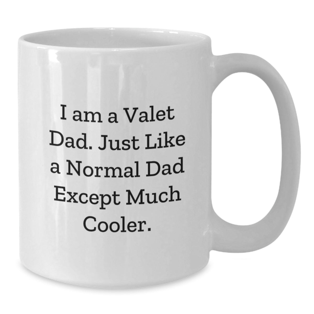 Funny Valet Dad White Coffee Mug Gifts for Men from Family, Birthday Unique Presents for Him - Additional