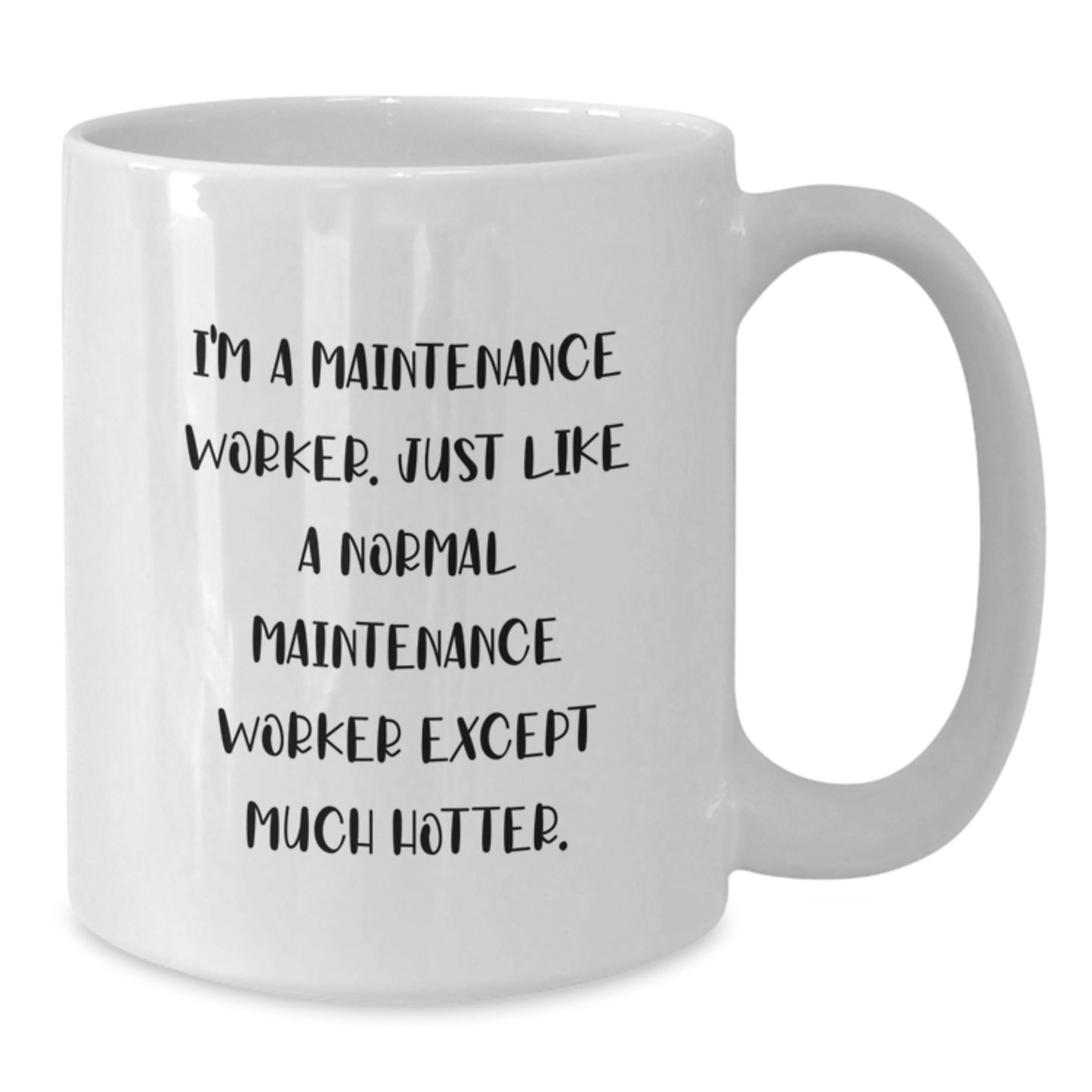 Funny Maintenance Worker Gifts for Men, White Coffee Mug, Great Unique Father's Day Unique Gifts from Family, Friends - Additional