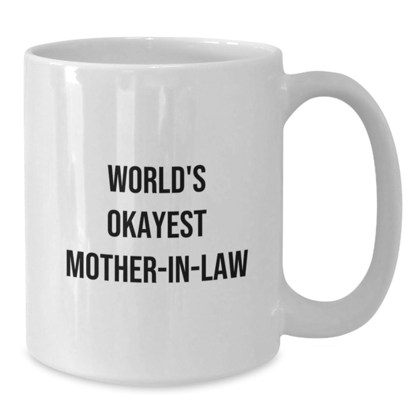 Funny 'World's Okayest Mom-in-law' White Coffee Mug, Gifts for Mom-in-law from Family, Birthday Unique Gifts for Her - Additional
