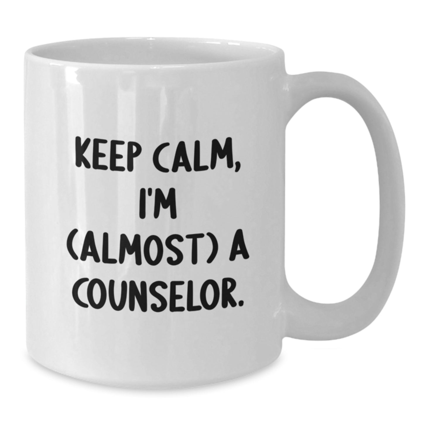 Funny Counselor Gifts for Friends, White Coffee Mug Keeps Calm I'm (almost) A Counselor, Birthday Unique Gifts from Men - Additional