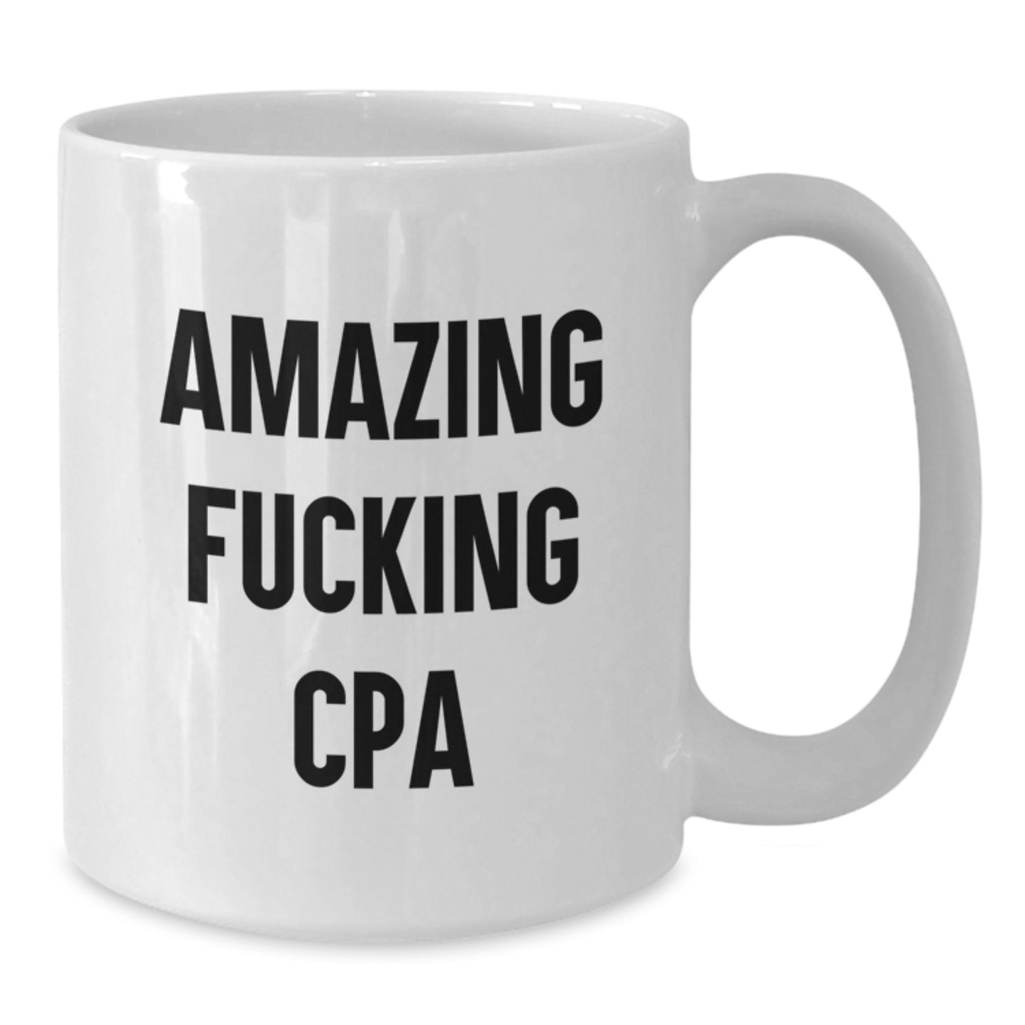 Funny CPA Gifts from Friends, Inspirational White Coffee Mug for Graduation, Amazing 'F--king Cpa' Quote, Gifts for Him, Women, Family, or Coworkers - Additional