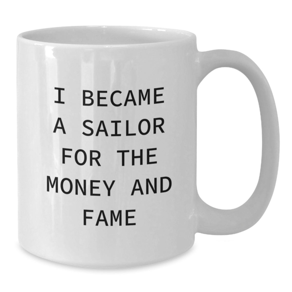 Funny Sailor White Coffee Mug Gifts for Birthday Sailor Men from Friends - Additional
