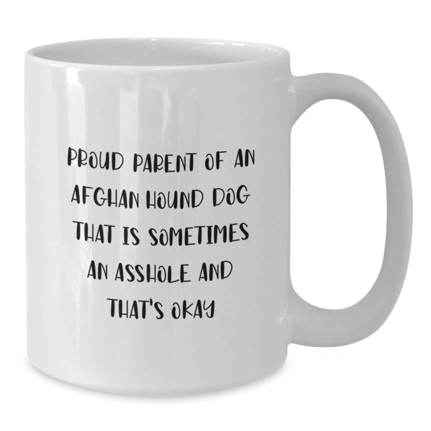 Funny Afghan Hound Dog Gifts for Men, Friends, and Family - Proud Parent of an Afghan Hound Dog Mug, White Coffee Mug for Graduation, Unique White Coffee Mug - Additional