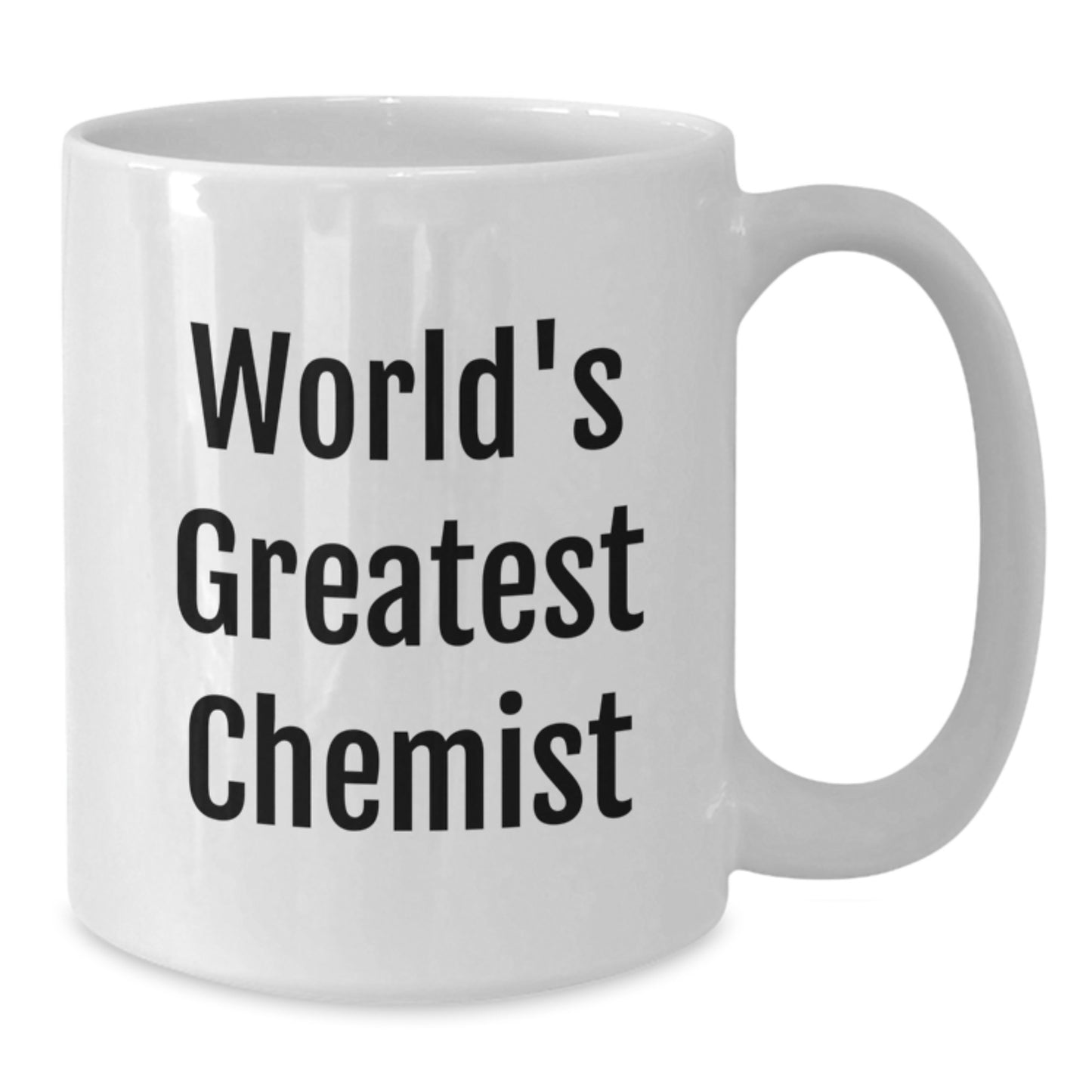 Funny Quote Chemist Unique Gifts for Mother's Day, World's Greatest Chemist White Ceramic Coffee Mugs for Chemist Enthusiasts and Chemist Friends - Additional