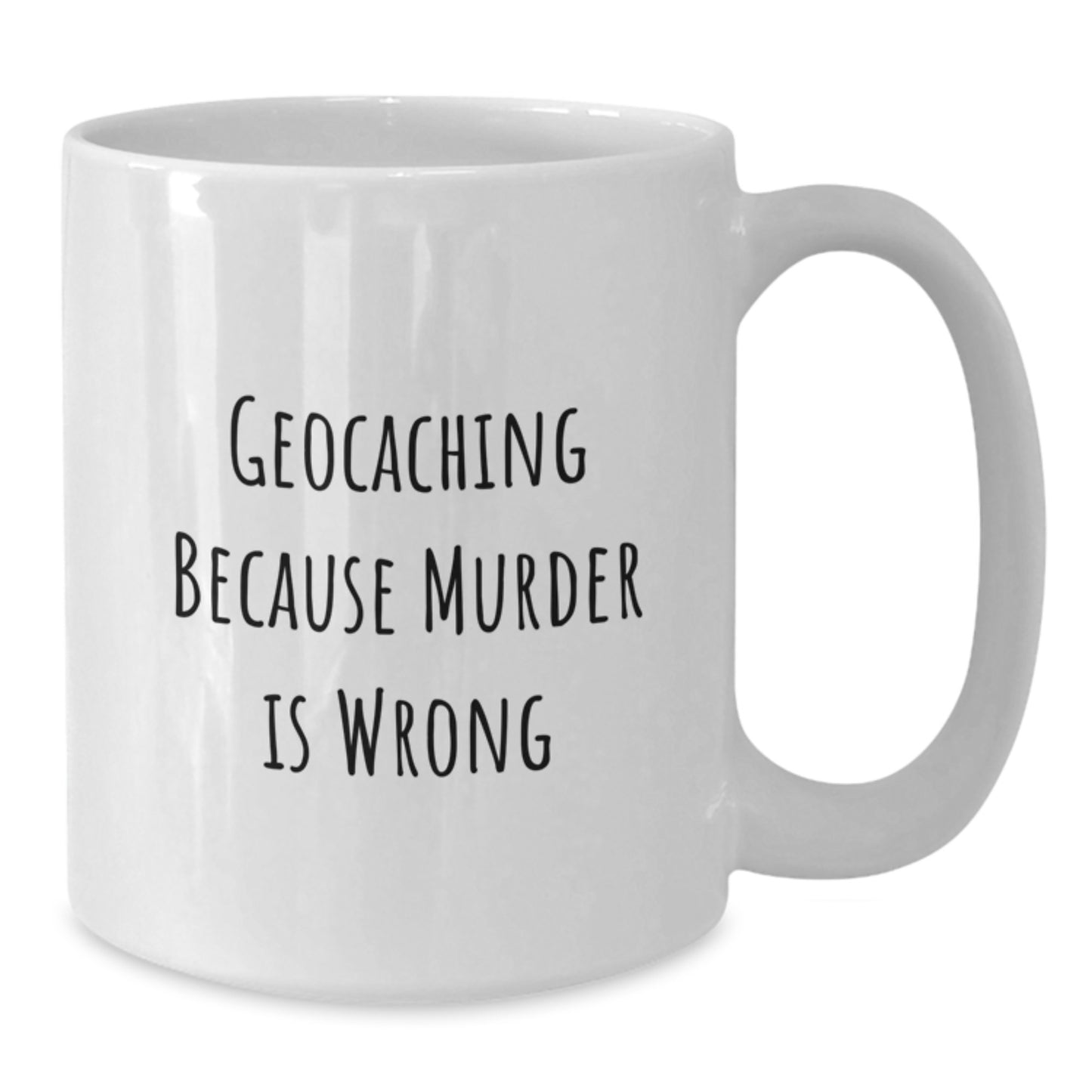 Funny Geocaching White Coffee Mug Gifts from Friends for Birthday, Geocaching Enthusiasts Will Love This Quote - Additional