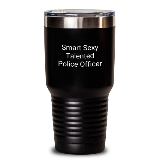 Police Officer Tumbler, Smart Sexy Talented Officer Gift for Men Birthday Unique Presents from Friends, 20oz or 30oz Black Insulated Stainless Steel - Main