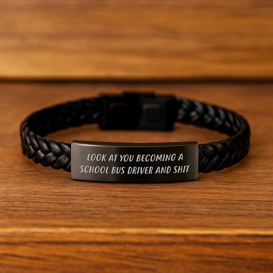 Funny School Bus Driver Gifts for Mom, Interlaced Leather Bracelet, Look At You Becoming A School Bus Driver And Shit, Stylish Accessories - Image 2