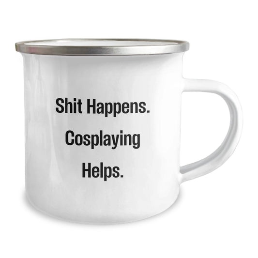 Graduation Unique Gifts, Funny Cosplaying Mugs for Friends, Shit Happens. Cosplaying Helps., Stainless Steel Camping Mug - Image 2