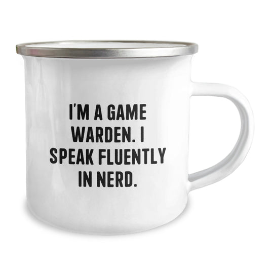 Unique Game Warden Camping Mug, Funny Gift Idea for Game Wardens, Birthday Unique Gifts from Friends to Game Wardens, 'I'm A Game Warden. I Speak Fluently In genius.' - Image 2