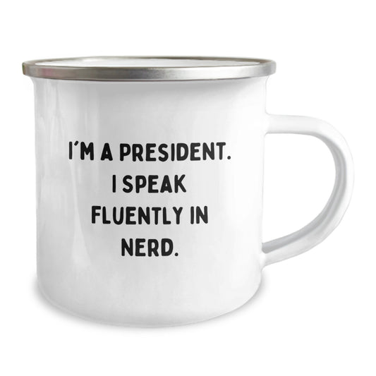 Funny President Camping Mug, President Gifts for Men, genius President Quote, Birthday Unique Gifts from Friends, Perfect for President Fans - Image 2