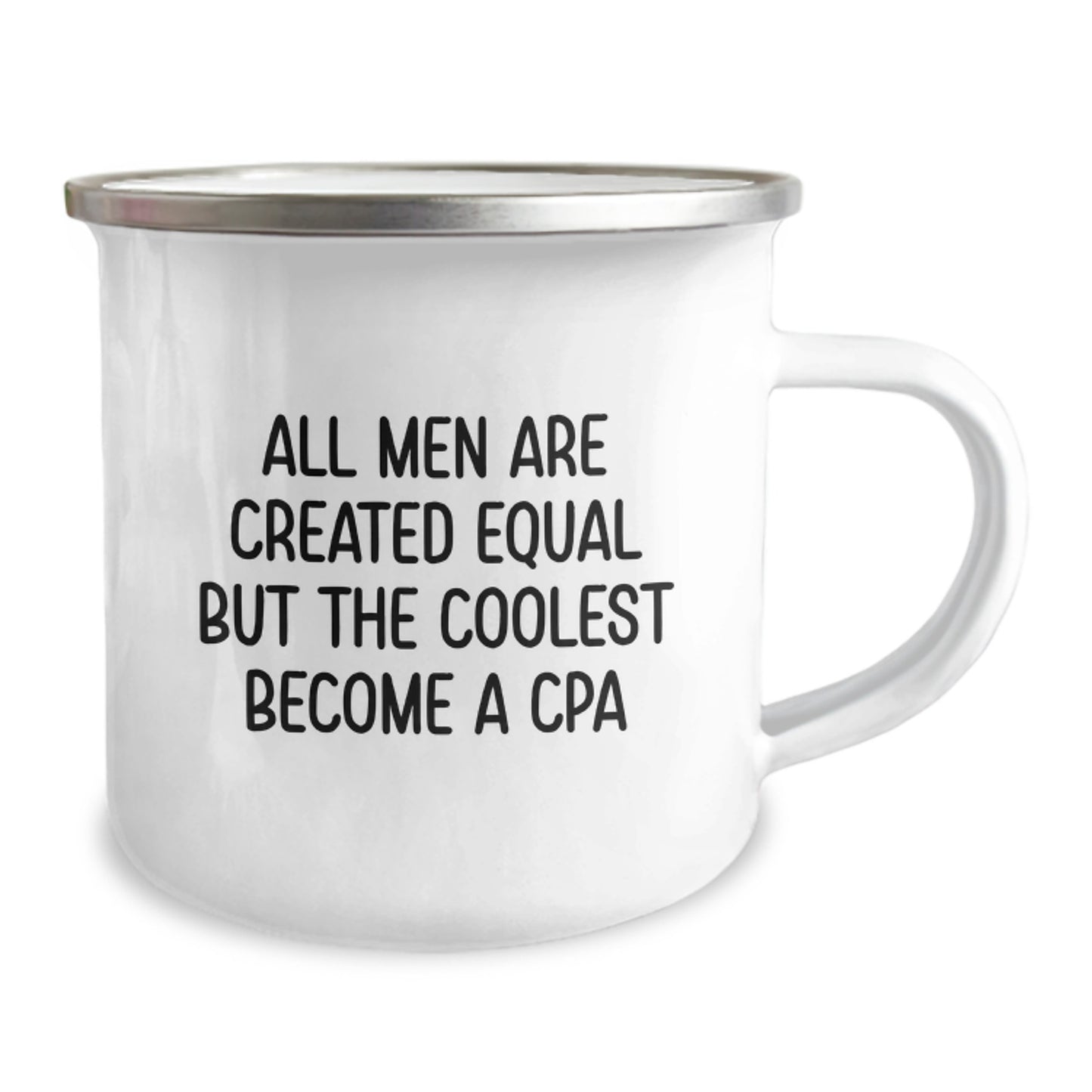 Funny CPA Gifts for Men, Camping Mug for Dad's Father's Day Unique, 'All Men Are Created Equal But The Coolest Become A CPA' Quote Stainless Steel - Image 2