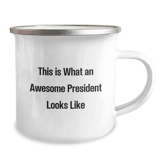 Funny President Camping Mugs - Unique Gifts from Men to Friends - This Is What An Awesome President Looks Like, Graduation Gifts for President - Image 2