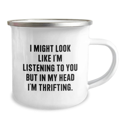 Funny Thrifting Camping Mug Gifts for Men - 'I Might Look Like I'm Listening To You But In My Head I'm Thrifting' Unique Birthday Unique Gifts from Friends - Image 2