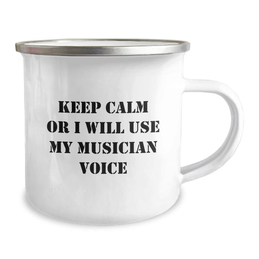 Funny Musician Gifts from Friends for Musician Moms on Mother's Day - Camping Mug - 'Keep Calm Or I Will Use My Musician Voice' - Image 2