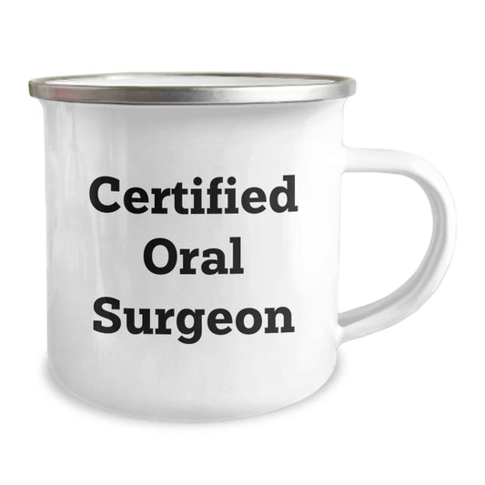 Funny Quote Gifts from Oral Surgeon Friends Camping Mug, Unique Oral Surgeon Valentine's Gifts for Him or Her, Stainless Steel with Enamel Finish - Image 2