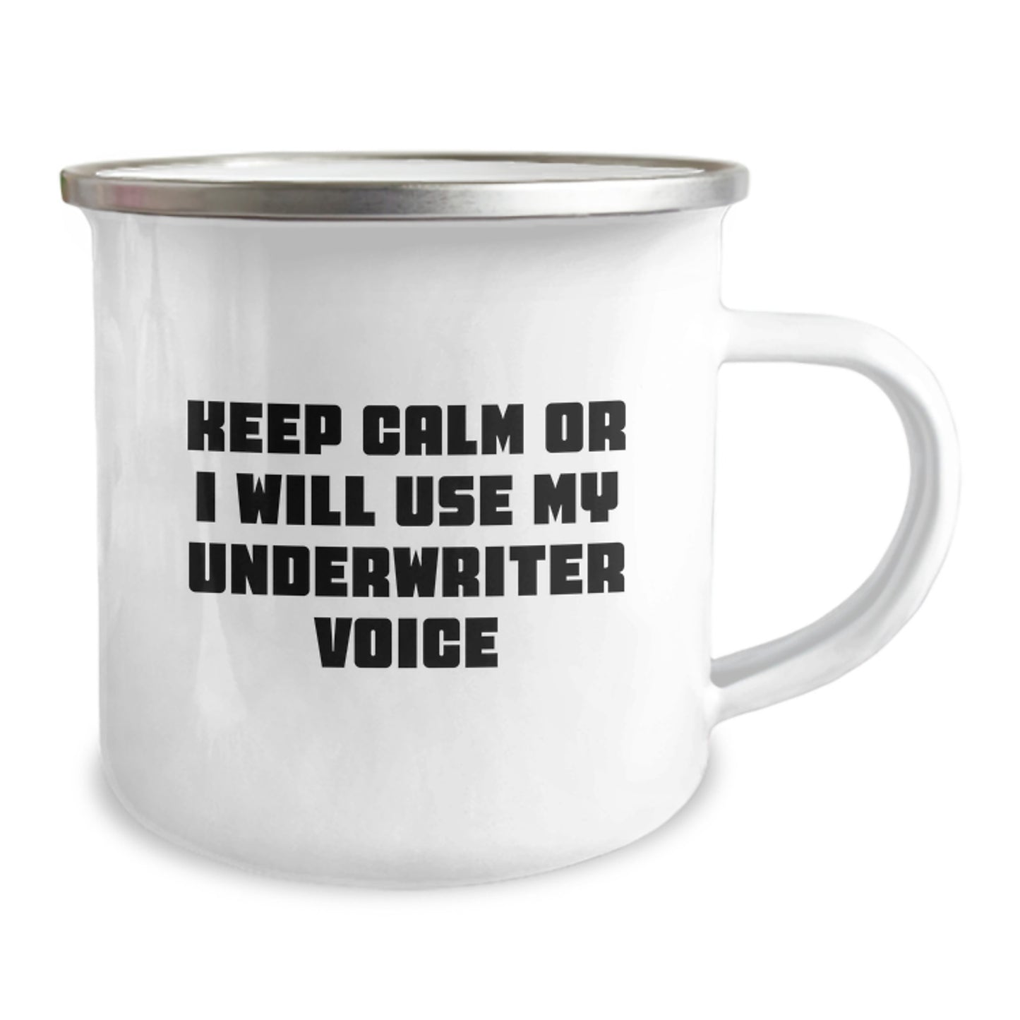 Funny Underwriter Gifts, Camping Mug for Underwriters, Keep Calm Or I Will Use My Underwriter Voice, Mother's Day Unique Gifts from Friends or Family - Image 2