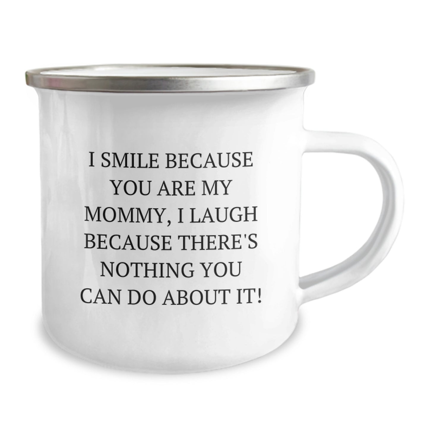 Mommy Keepsake Camping Mug for Him Birthday Gift I Smile Because You Are - Image 2
