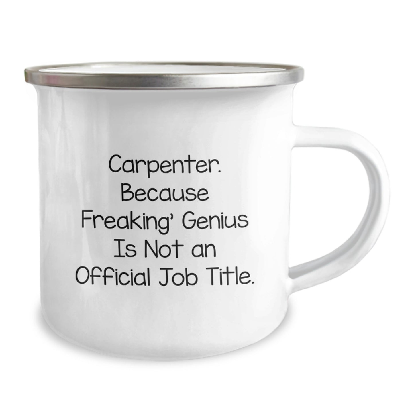 Funny Gifts from Men, Carpenter Unique Gifts for Women - Mother's Day Unique Gifts, Camping Mug with Inspirational 'Carpenter. Because Freaking' genius Is Not An Official Job Title.' Quote - Image 2