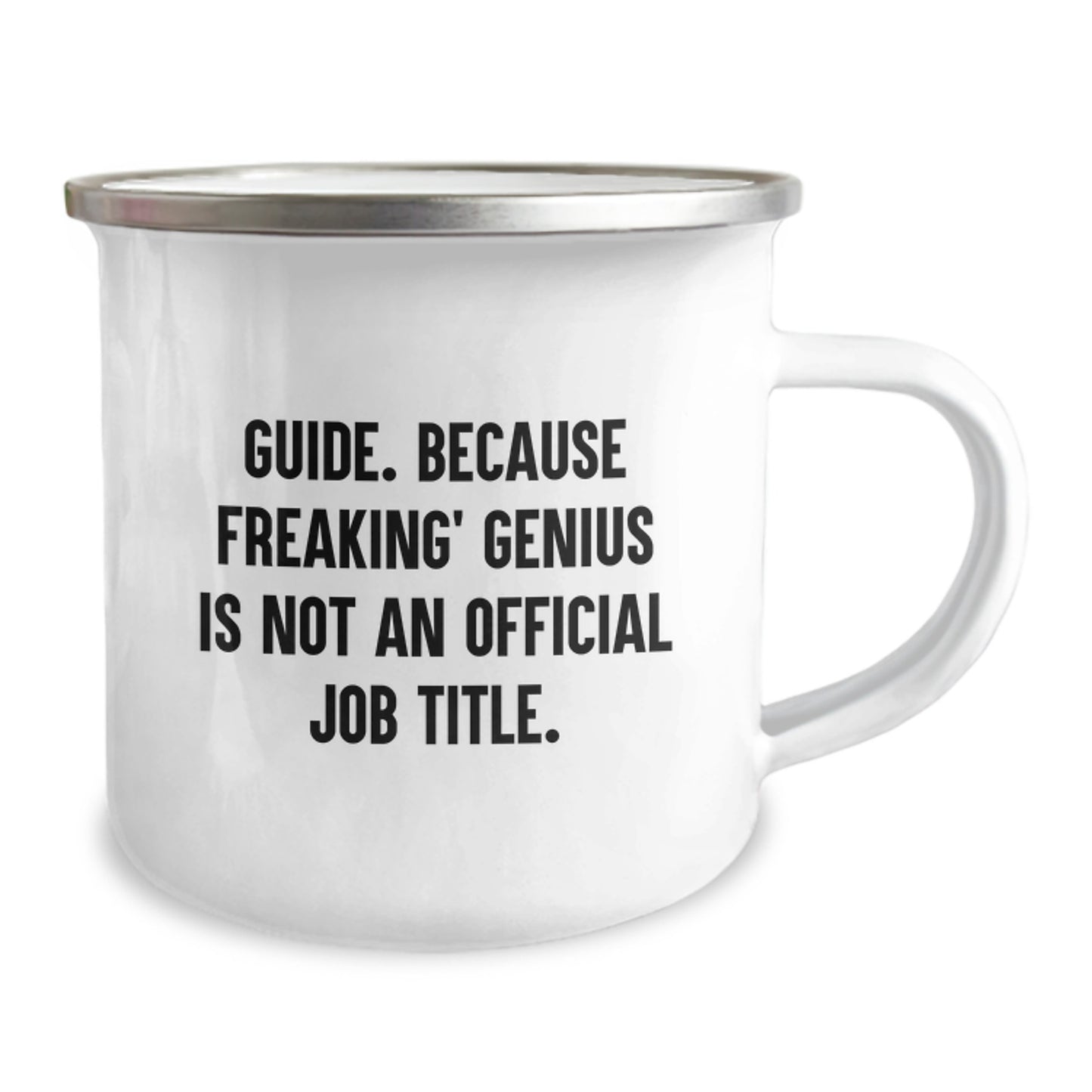 Gifts from Friends, Guide Enthusiasts, and Family for Guide Graduation Unique Inspirational Funny Mugs, Camping Mug, Because Freaking' genius Is Not An Official Job Title. - Image 2
