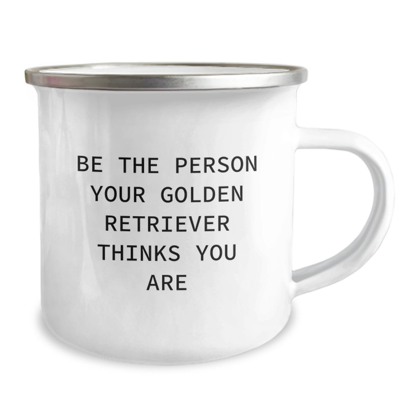 Golden Retriever Dog Lover's Gift, Be The Person Your Golden Retriever Thinks You Are, Funny Camping Mug for Valentine's Unique Gifts from Men to Women - Image 2