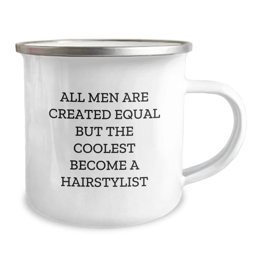 Funny Hairstylist Gifts from Men, Unique Mother's Day Unique Gifts for Hairstylist, Funny Camping Mug with All Men Are Created Equal But The Coolest Become A Hairstylist Quote - Image 2