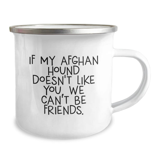 Funny Afghan Hound Dog Lover Gifts from Family Friends Valentine's Unique Camping Mugs - 'If My Afghan Hound Doesn't Like You, We Can't Be Friends.' - Image 2