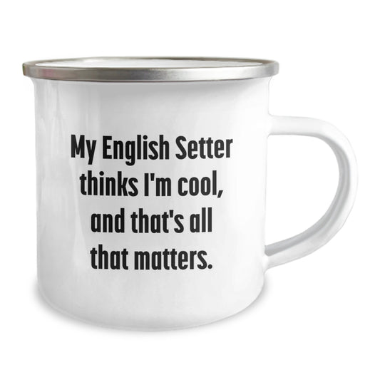 Funny English Setter Dog Camping Mug Gifts from Friends for Birthday Unique Treasures - Image 2