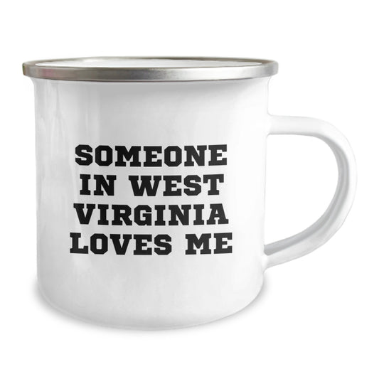 West Virginia Gifts for Men or Women, Funny Camping Mug, Someone In West Virginia Loves Me Valentine's Unique - Image 2