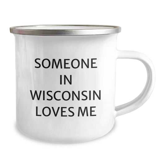Wisconsin Camping Mug Gifts from Someone Who Loves You, Funny Quote for Valentine's Lover, Unique Camping Gifts for Men and Women - Image 2