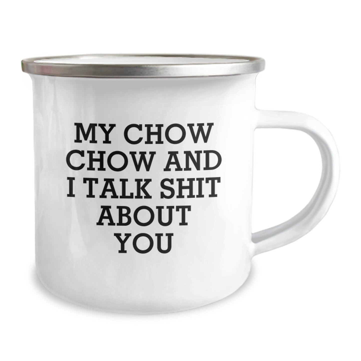 Funny Chow Chow Dog Gifts for Men - Graduation Unique Mugs with My Chow Chow And I Talk Shit About You Quote, Stainless Steel Camping Mugs from Friends - Image 2