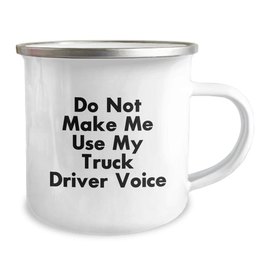 Funny Gifts for Truck Drivers, Birthday Unique Gifts, Camping Mug with a Twist - Do Not Make Me Use My Truck Driver Voice - Image 2