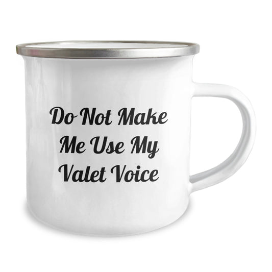 Funny Valet Gifts for Men, Birthday Unique Gifts from Friends, Camping Mug with 'Do Not Make Me Use My Valet Voice' - Image 2